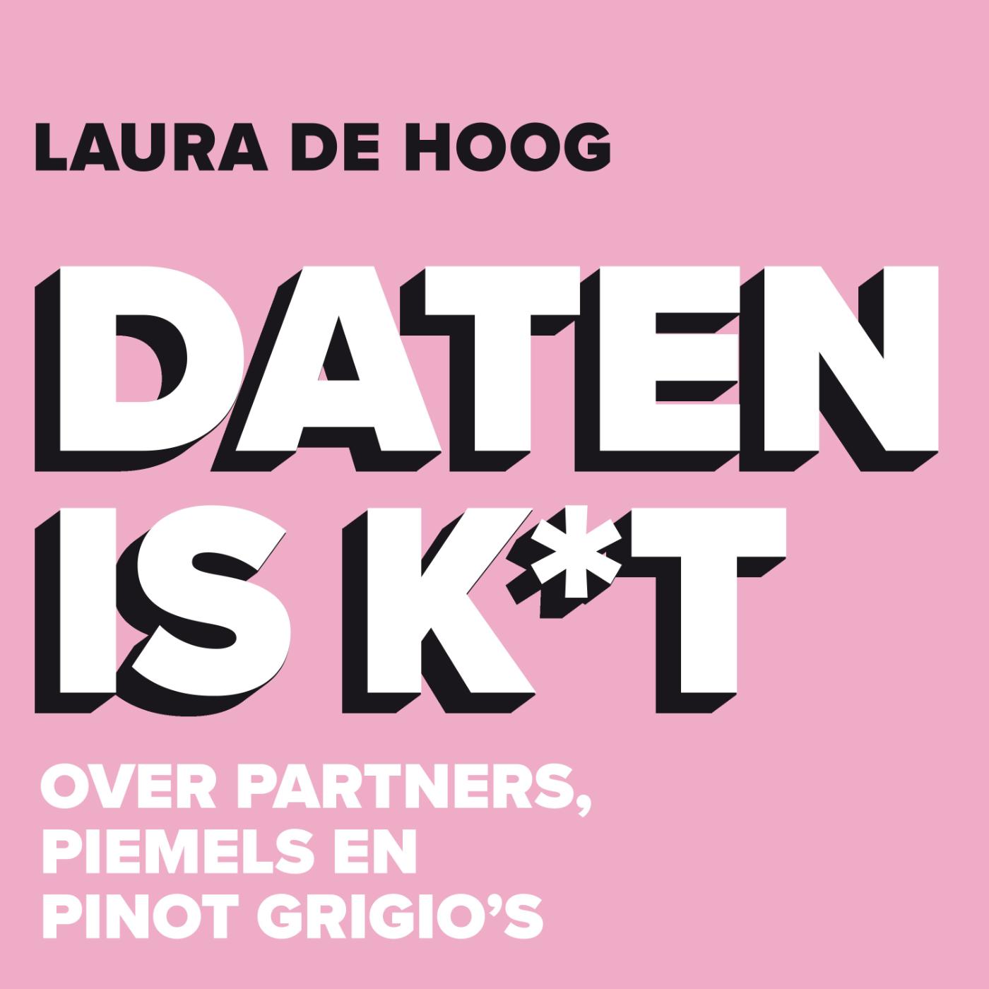 Omslag van Daten is k*t