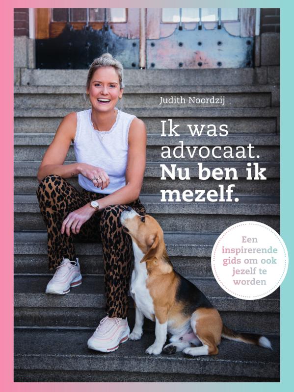 Omslag van Ik was advocaat. Nu ben ik mezelf