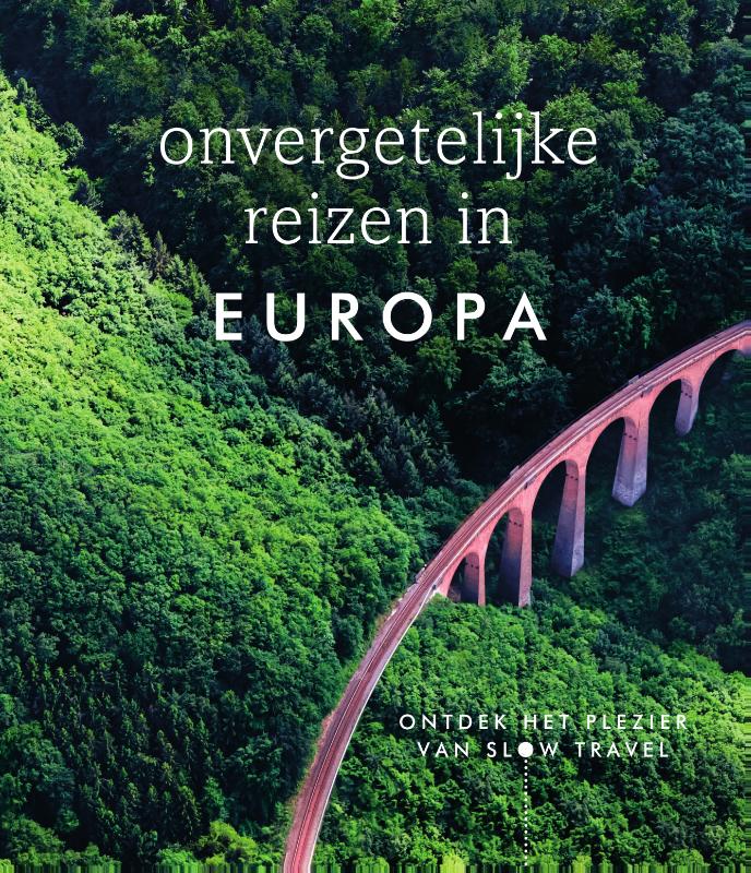 Omslag van Onvergetelijke reizen in Europa