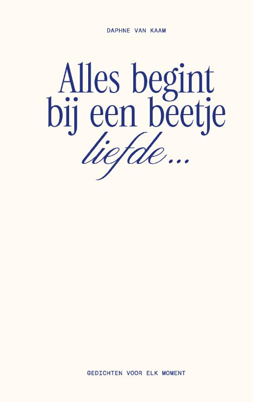 Omslag van Alles begint bij een beetje liefde…