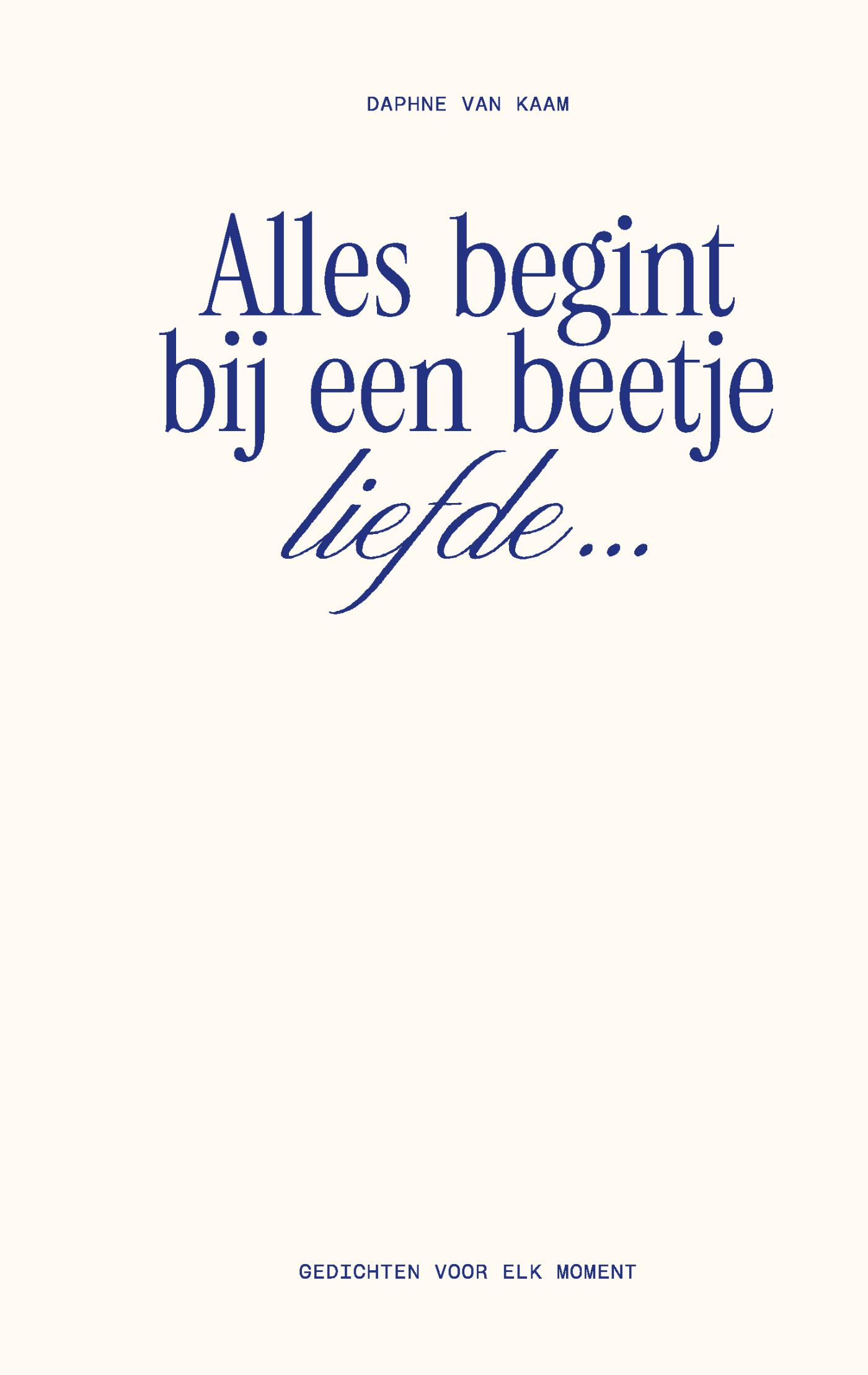 Omslag van Alles begint bij een beetje liefde…