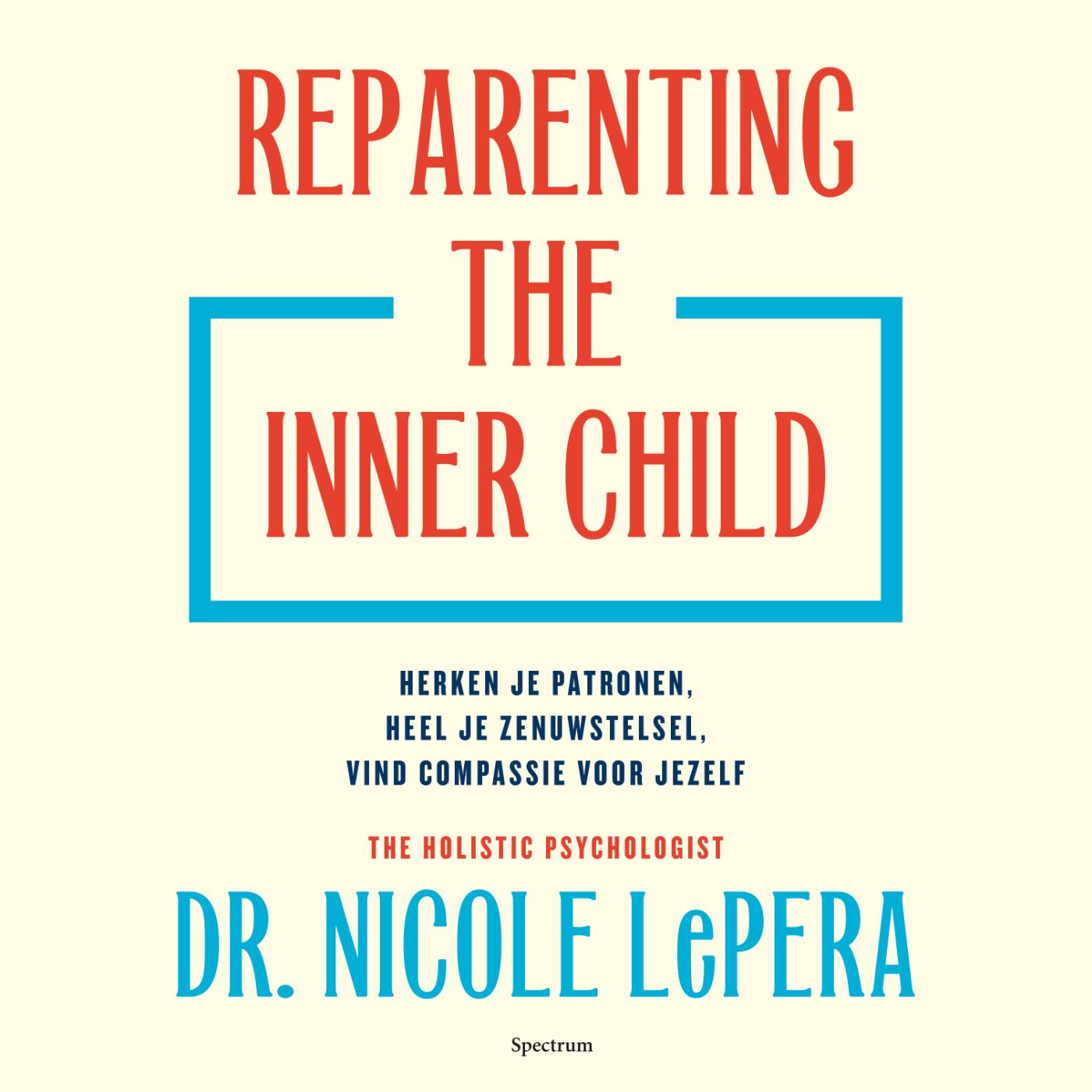 Omslag van Reparenting the inner child