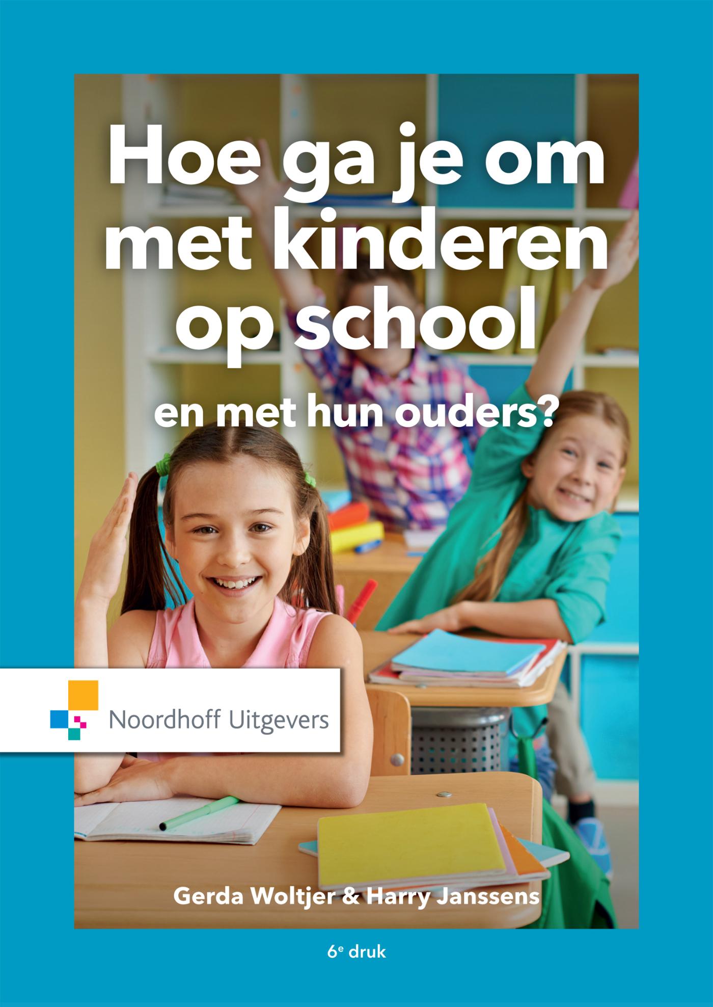 Omslag van Hoe ga je om met kinderen op school en met hun ouders?