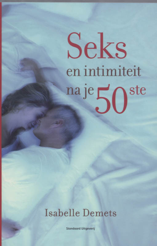 Omslag van Seks en intimiteit na je vijftigste