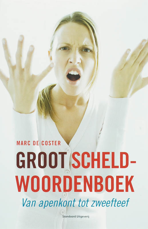 Omslag van Groot scheldwoordenboek