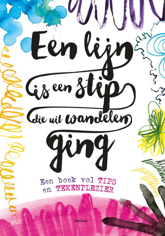 Omslag van Een lijn is een stip die uit wandelen ging