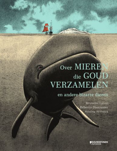 Omslag van Over mieren die goud verzamelen en andere bizarre dieren