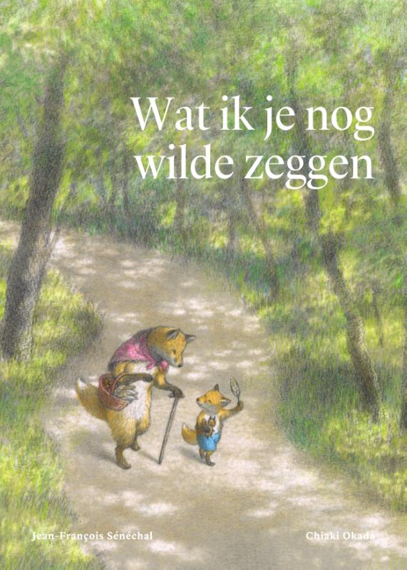 Omslag van Wat ik je nog wilde zeggen