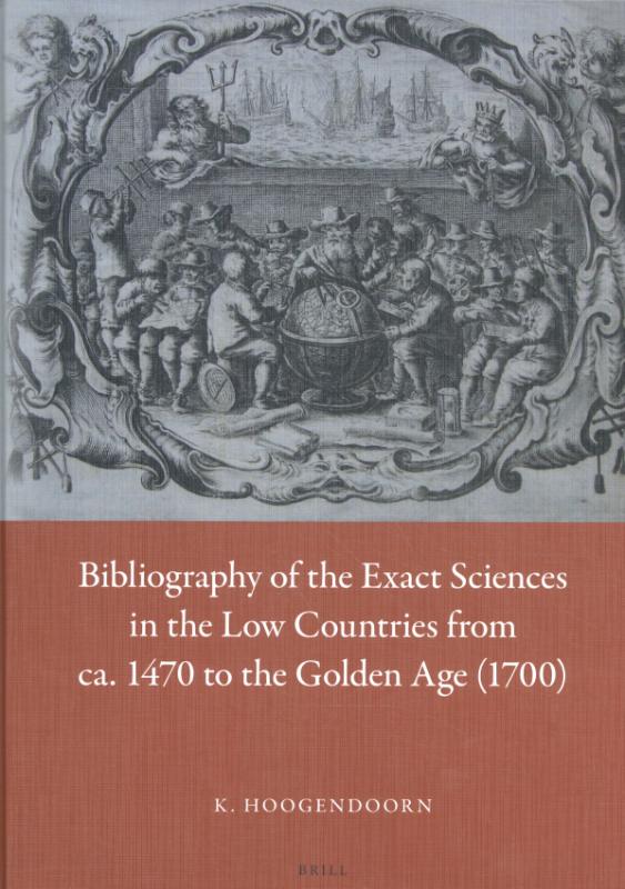 Omslag van Bibliography of the Exact Sciences in the Low Countries from ca. 1470 to the Golden Age (1700)