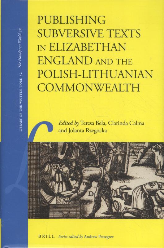 Omslag van Publishing Subversive Texts in Elizabethan England and the Polish-Lithuanian Commonwealth