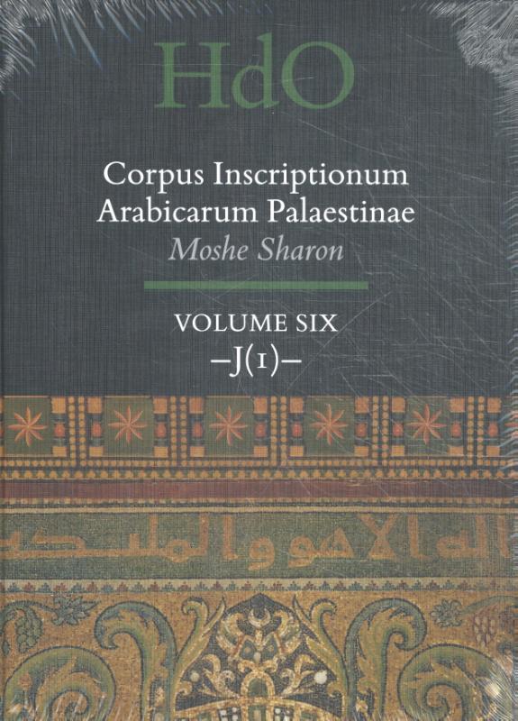 Omslag van Corpus Inscriptionum Arabicarum Palaestinae, Volume Six: -J (1)-