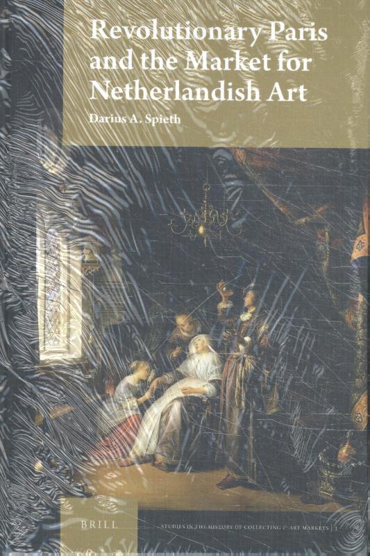 Omslag van Revolutionary Paris and the Market for Netherlandish Art