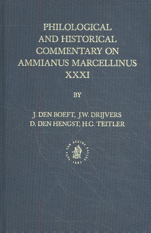 Omslag van Philological and Historical Commentary on Ammianus Marcellinus XXXI