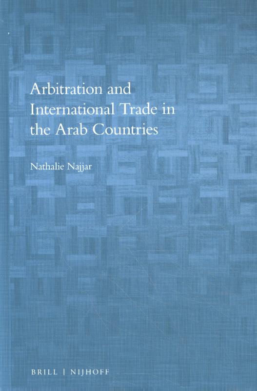 Omslag van Arbitration and International Trade in the Arab Countries