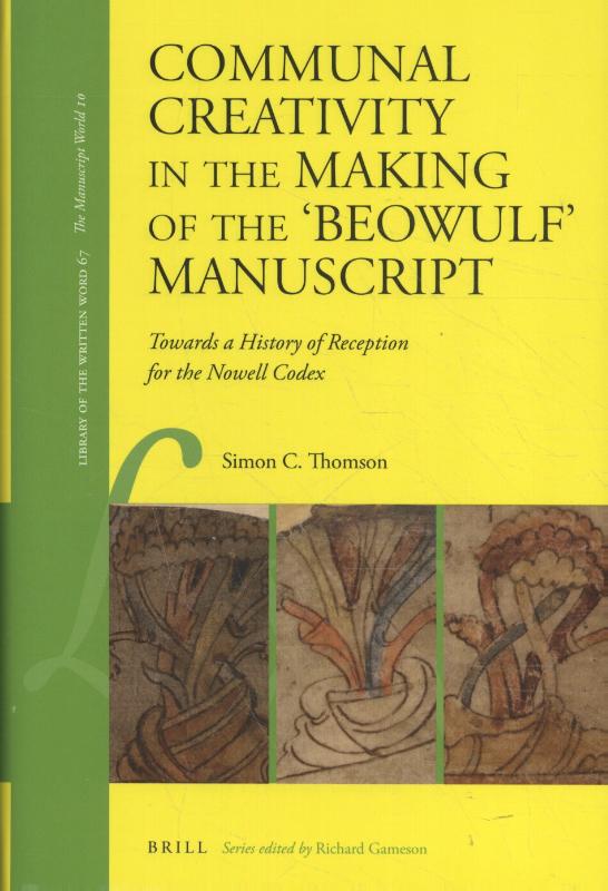Omslag van Communal Creativity in the Making of the 'Beowulf' Manuscript