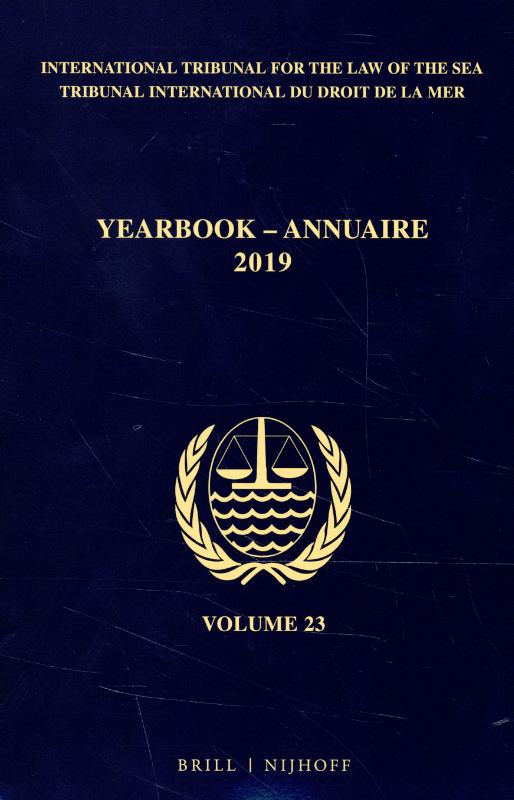Omslag van Yearbook International Tribunal for the Law of the Sea / Annuaire Tribunal international du droit de la mer, Volume 23 (2019)