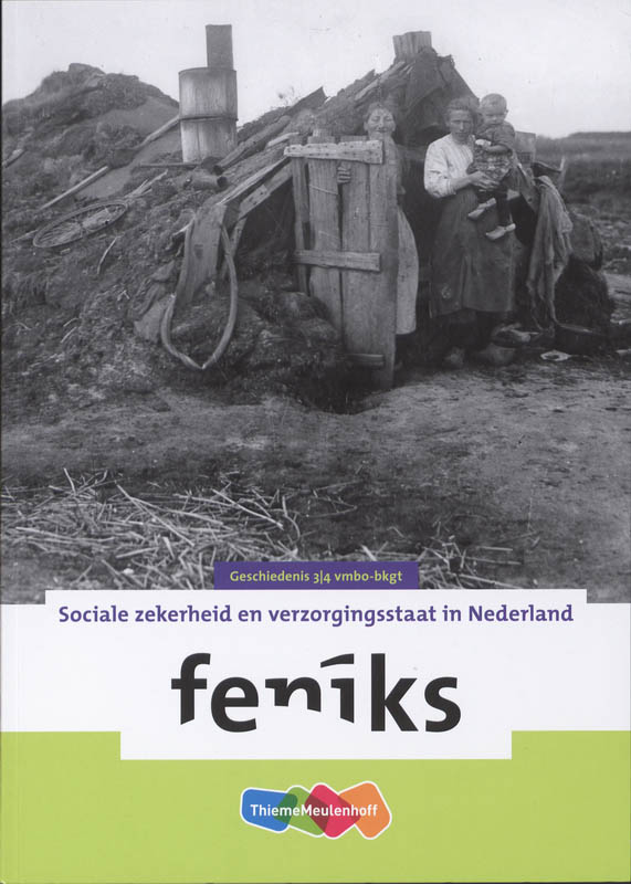 Omslag van Feniks Sociale zekerheid en verzorgingsstaat in Nederland