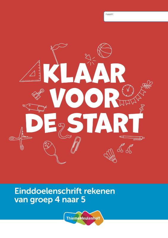 Omslag van Einddoelenschrift rekenen groep 4 - Klaar voor de start (van groep 4 naar 5)(set a 5 ex)