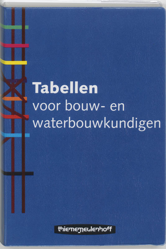 Omslag van Tabellen voor bouw- en waterbouwkundigen