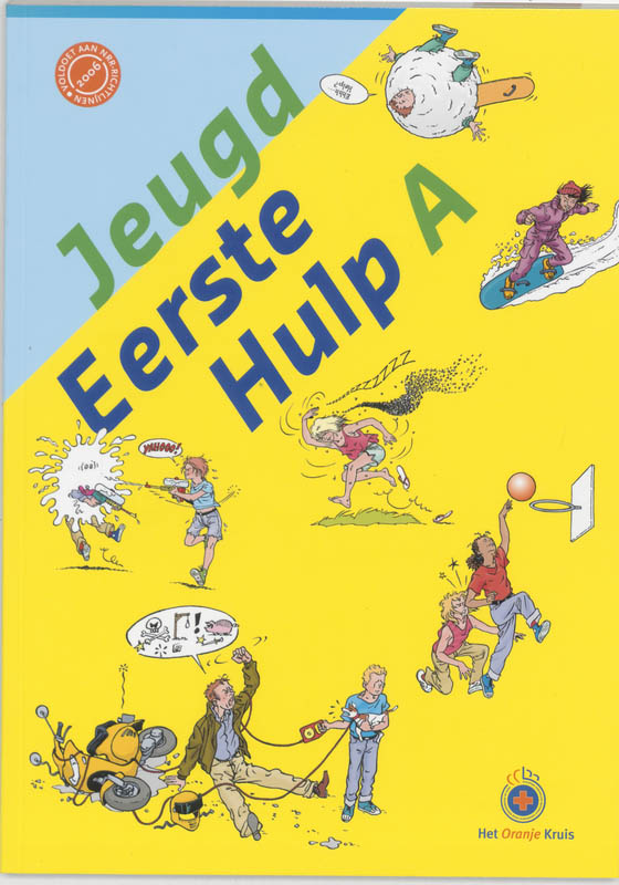 Omslag van Oranje Kruis Jeugd Eerste Hulp A