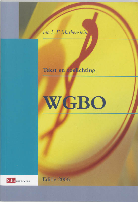 Omslag van Tekst en toelichting WGBO editie 2006