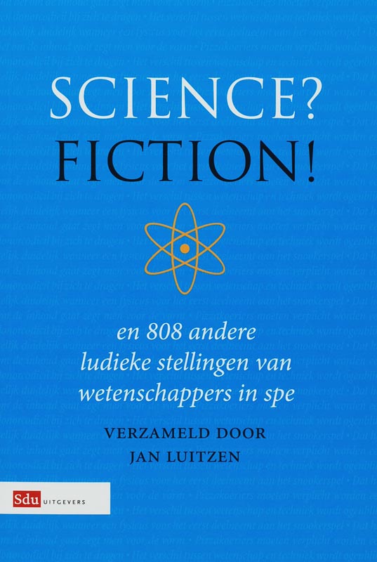 Omslag van Science? Fiction! en 808 andere ludieke stellingen van promovendi