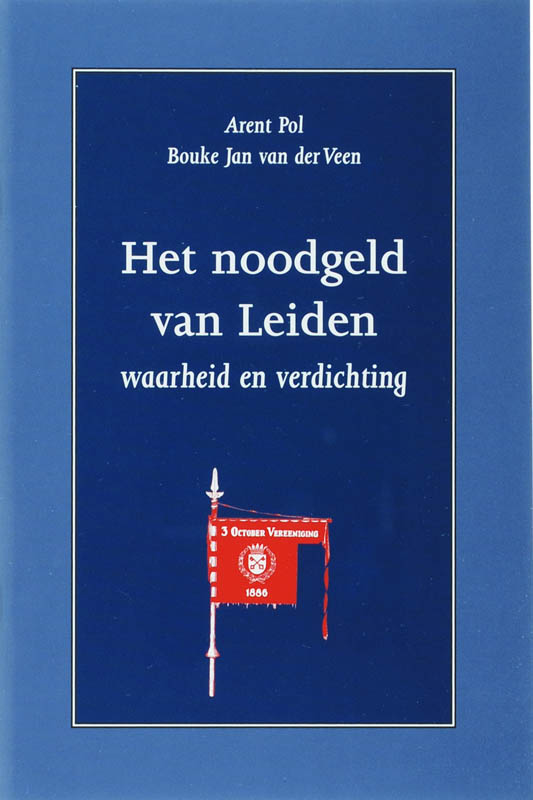 Omslag van Het noodgeld van Leiden - waarheid en verdichting