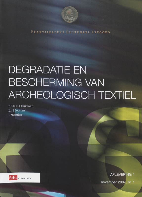 Omslag van Degradatie en bescherming van archeologisch textiel