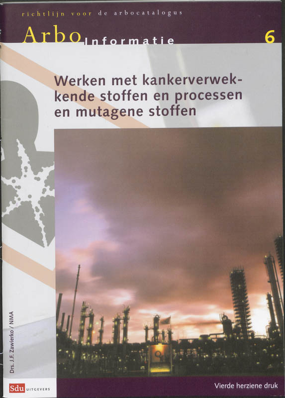Omslag van 6 Werken met kankerverwekkende stoffen en processen en mutagene stoffen