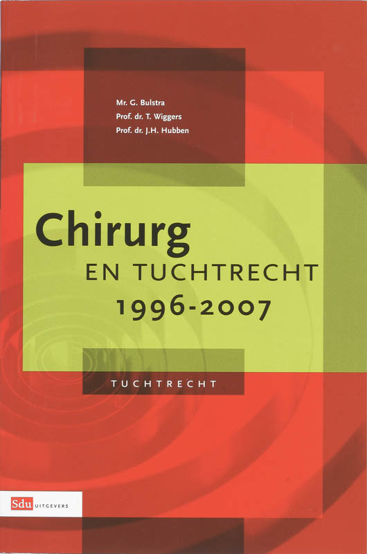 Omslag van Chirurg en tuchtrecht 1996-2007