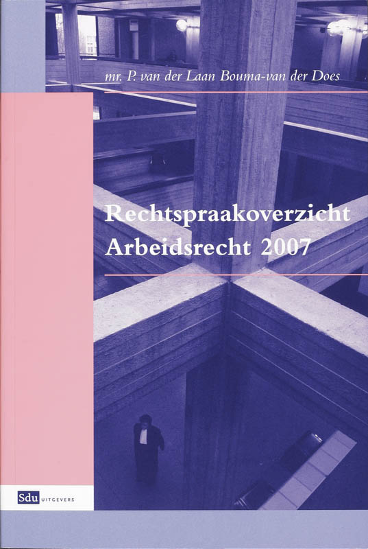 Omslag van Rechtspraakoverzicht Arbeidsrecht 2007