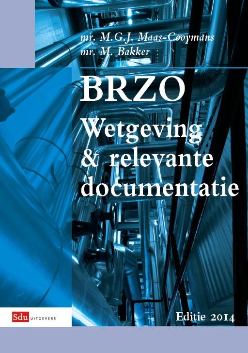 Omslag van BRZO. Wetgeving en relevante documentatie