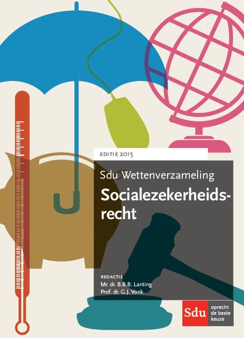 Omslag van Sdu wettenverzameling socialezekerheidsrecht 2015