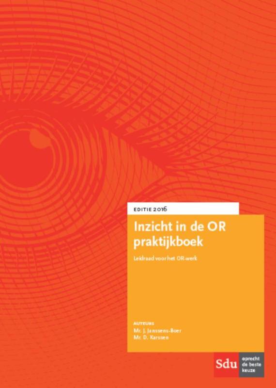 Omslag van Inzicht in de OR Praktijkboek 2016