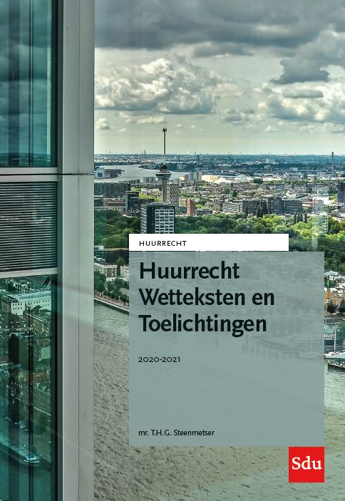 Omslag van Huurrecht Wetteksten en Toelichtingen. Editie 2020-2021