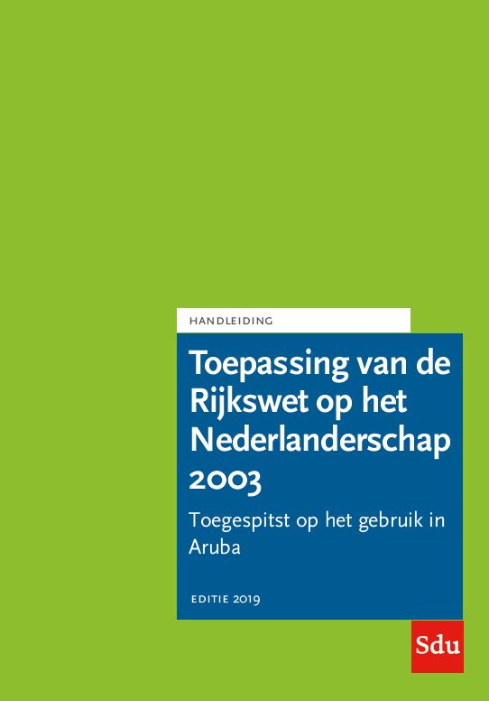 Omslag van Toepassing van de Rijkswet op het Nederlanderschap 2003. Editie 2019. Aruba