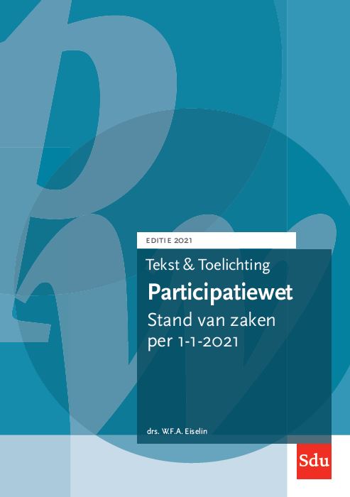 Omslag van Tekst en Toelichting Participatiewet. Editie 2021