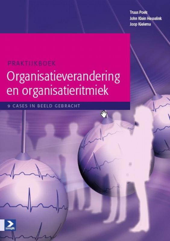 Omslag van Praktijkboek organisatieverandering en organisatieritmiek