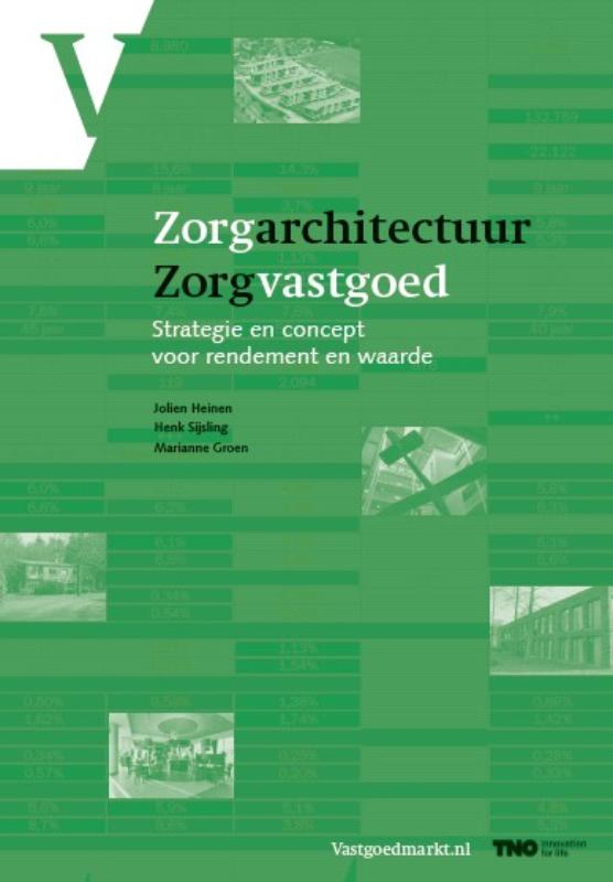 Omslag van Zorgarchitectuur Zorgvastgoed