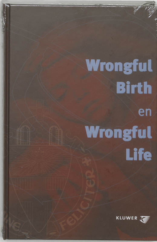 Omslag van Wrongful Birth en Wrongful Life