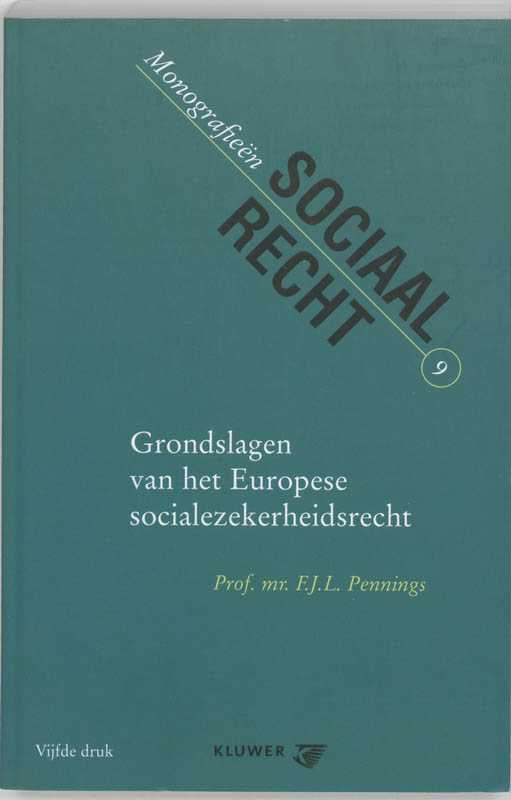 Omslag van Grondslagen van het Europese sociale zekerheidsrecht