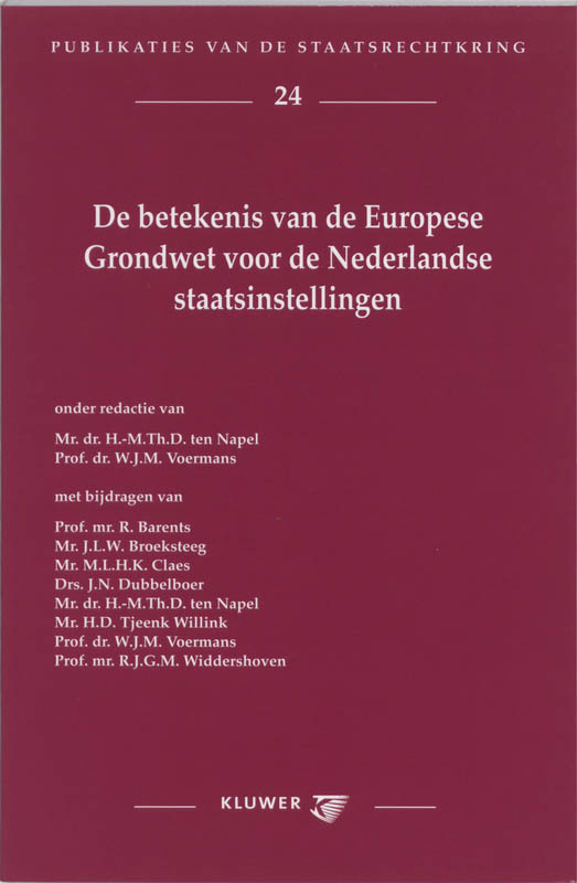 Omslag van De betekenis van de Europese Grondwet voor de Nederlandse Staatsinstellingen