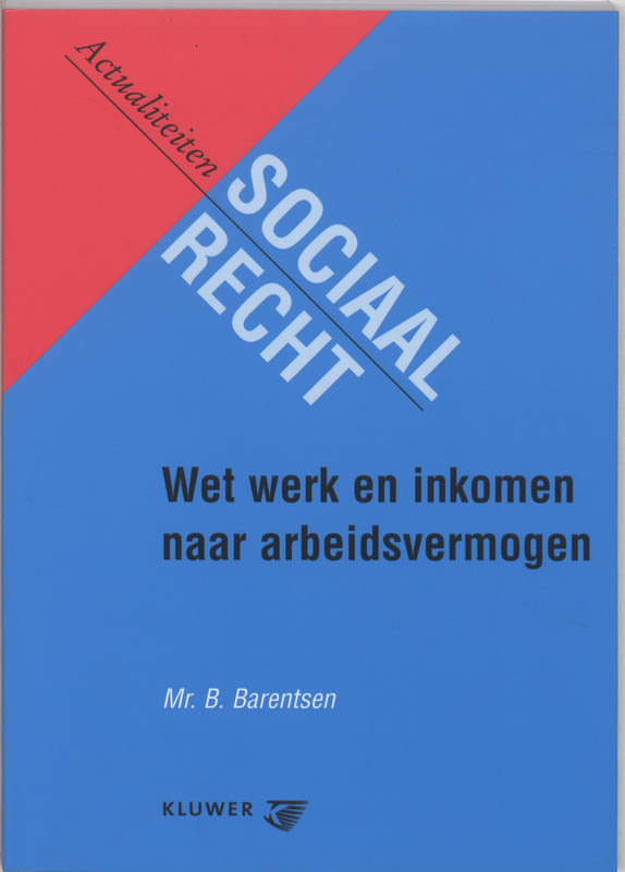 Omslag van Wet Werk en Inkomen naar Arbeidsvermogen (WIA)