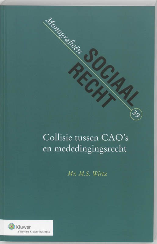 Omslag van Collisie tussen cao's en mededingingsrecht