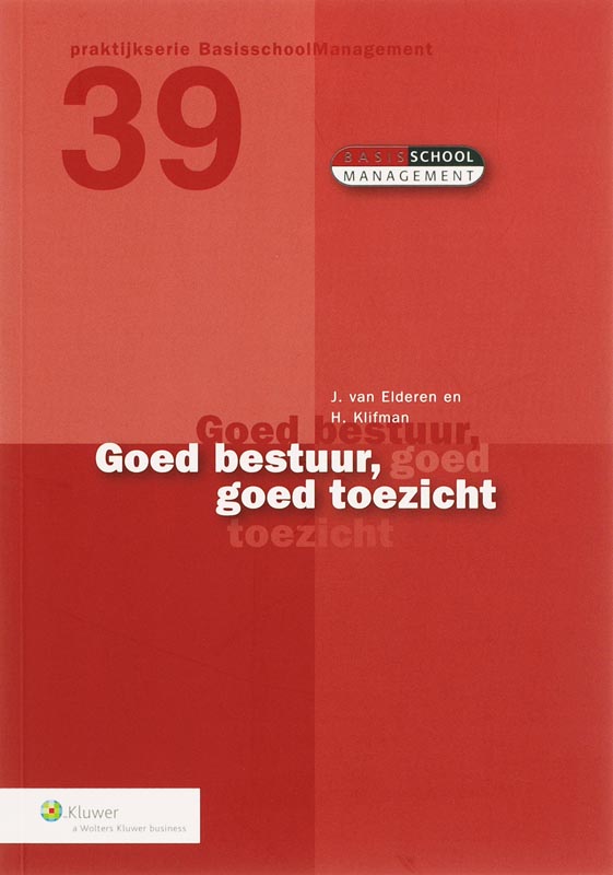 Omslag van Goed bestuur, goed toezicht