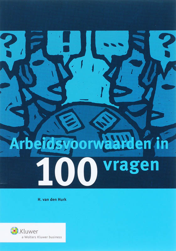 Omslag van Arbeidsvoorwaarden in 100 vragen