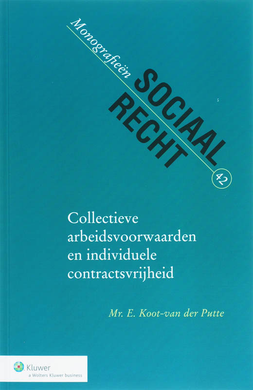 Omslag van Collectieve arbeidsvoorwaarden en individuele contractsvrijheid