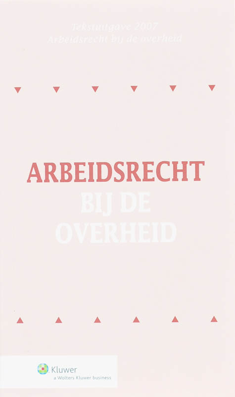 Omslag van Arbeidsrecht bij de Overheid