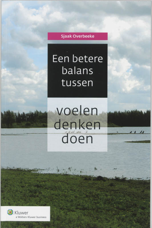 Omslag van Een betere balans tussen voelen, denken en doen
