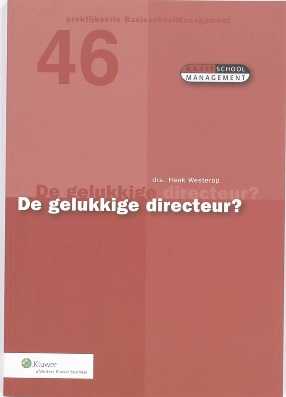Omslag van De gelukkige directeur?